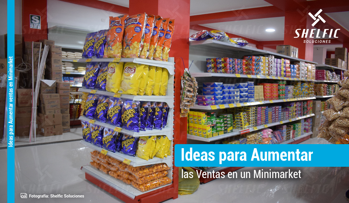 Ideas para Aumentar ventas en Minimarket